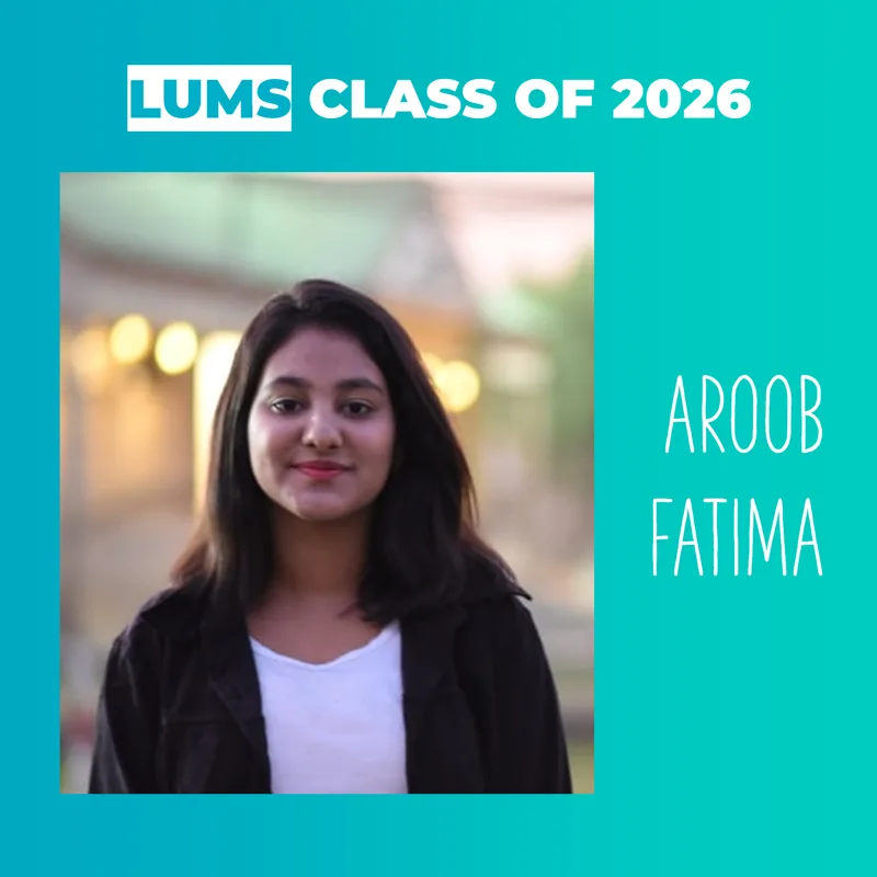 Aroob Fatima, Class of 2026